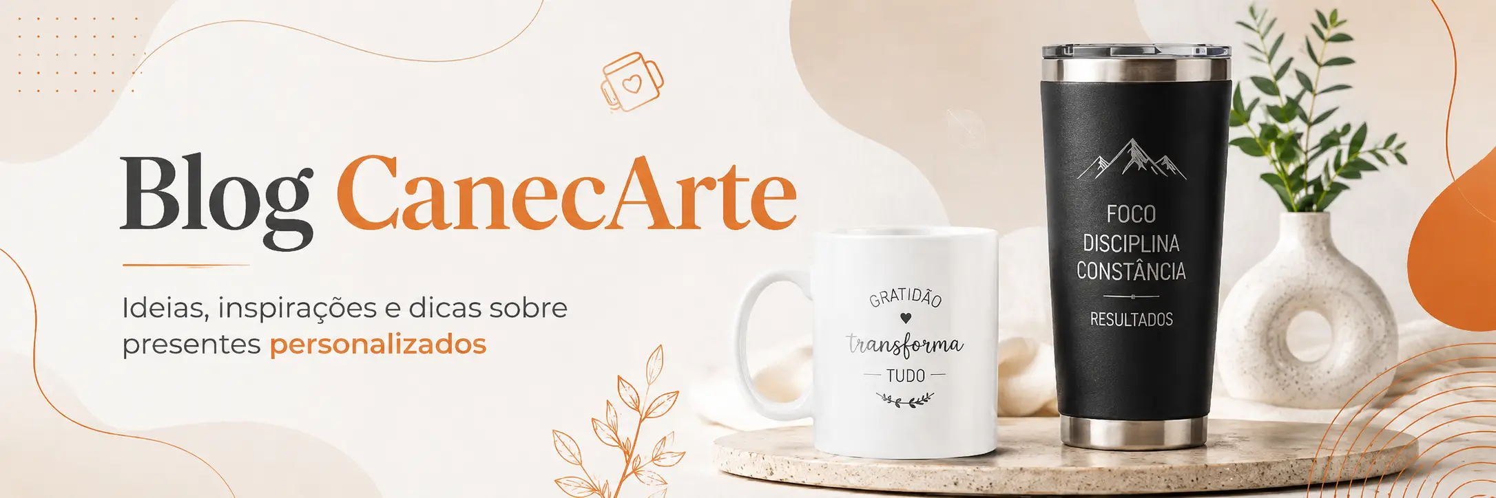Blog CanecArte: ideias, inspirações e dicas sobre presentes personalizados